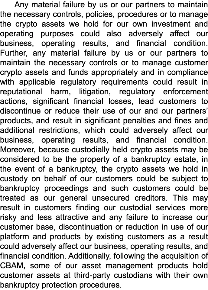 Screenshot of a risk-factor paragraph in Coinbase's FY2025 Form 10-K, which states part-way through that because custodially held crypto assets may be considered to be the property of a bankruptcy estate, in the event of a bankruptcy the crypto assets held in custody on behalf of customers could be subject to bankruptcy proceedings and such customers could be treated as our general unsecured creditors.